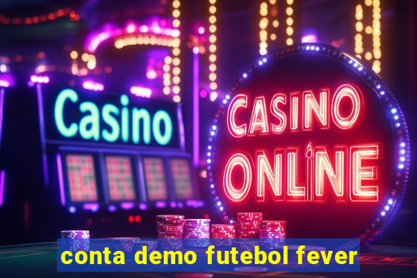 conta demo futebol fever